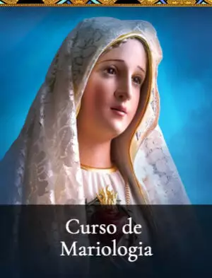 Maria Santíssima! O Paraíso de Deus revelado aos homens